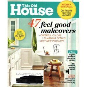 This Old House Magazine May 2014 47 Feel Good Makeovers, Low Cost Upgrades